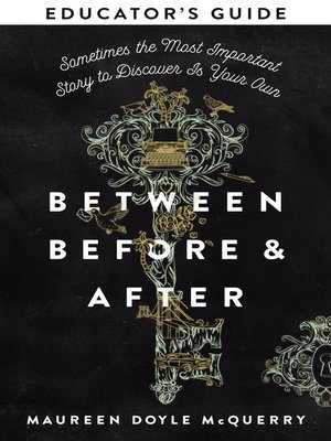 cover image of Between Before and After Educator's Guide